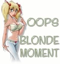blonde moment Pictures, Images and Photos