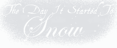 TheDayItStartedToSnow.gif The Day It Started To Snow Gif image by dingdong1219