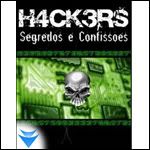 Hacker - Segredos e Confissões